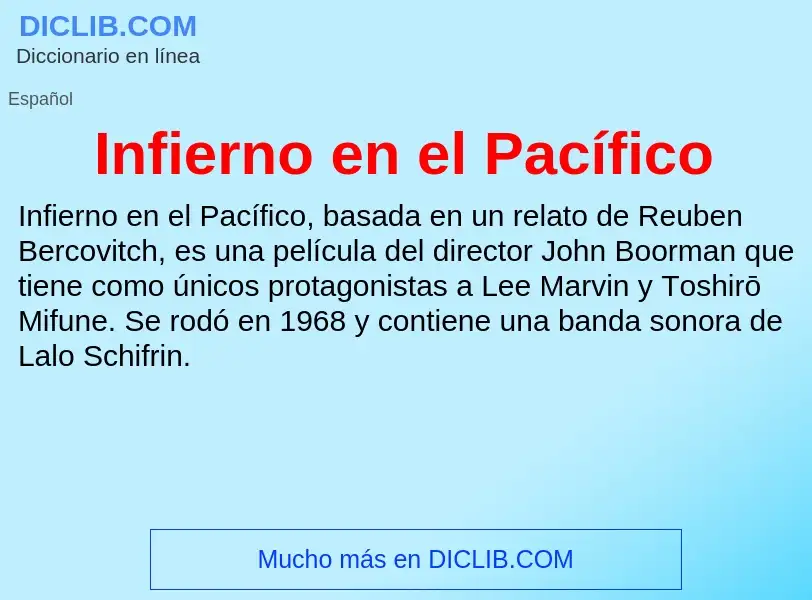 ¿Qué es Infierno en el Pacífico? - significado y definición