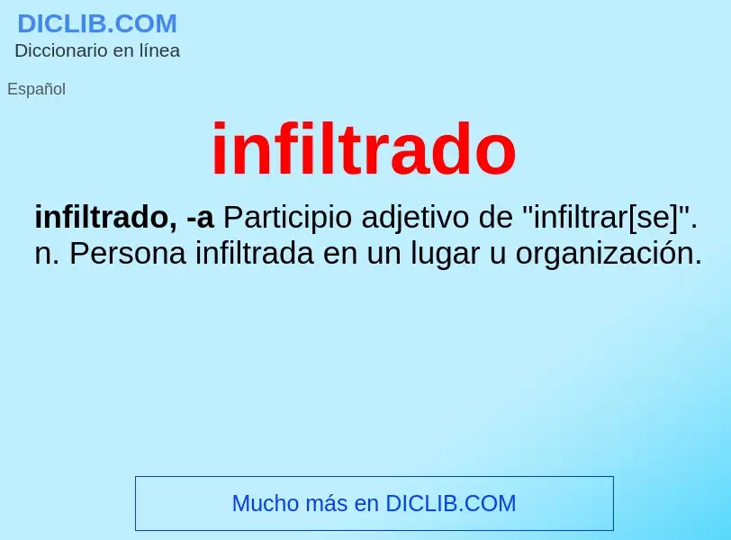 What is infiltrado - definition