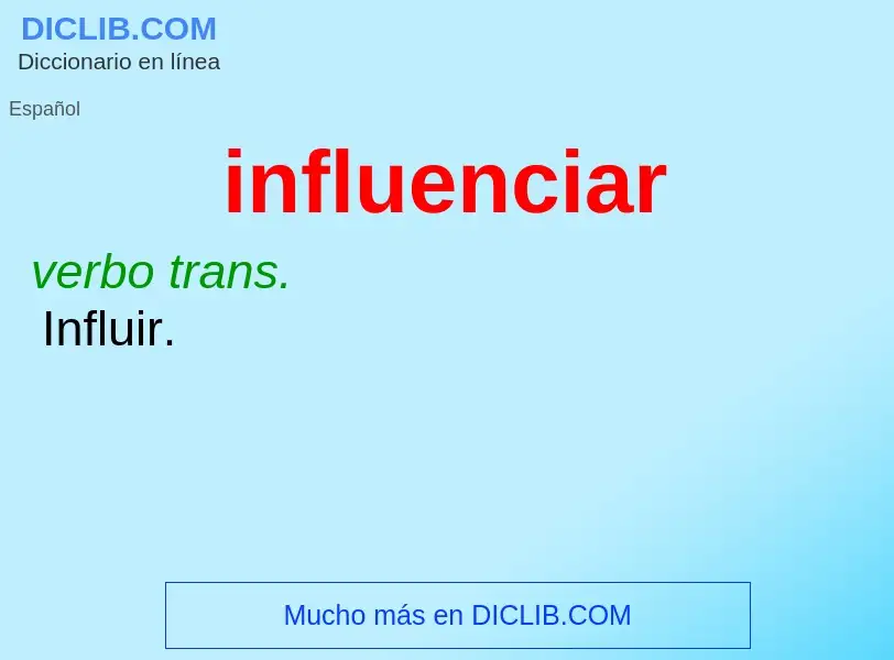 Wat is influenciar - definition