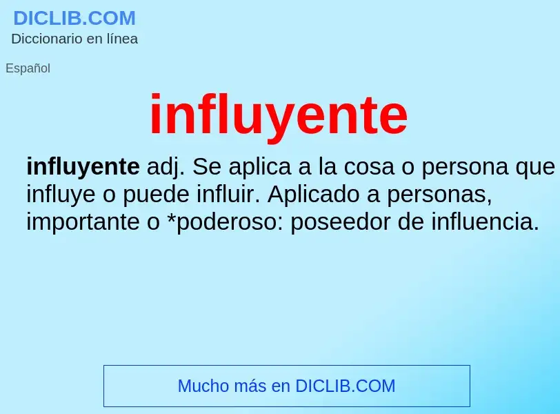 Wat is influyente - definition