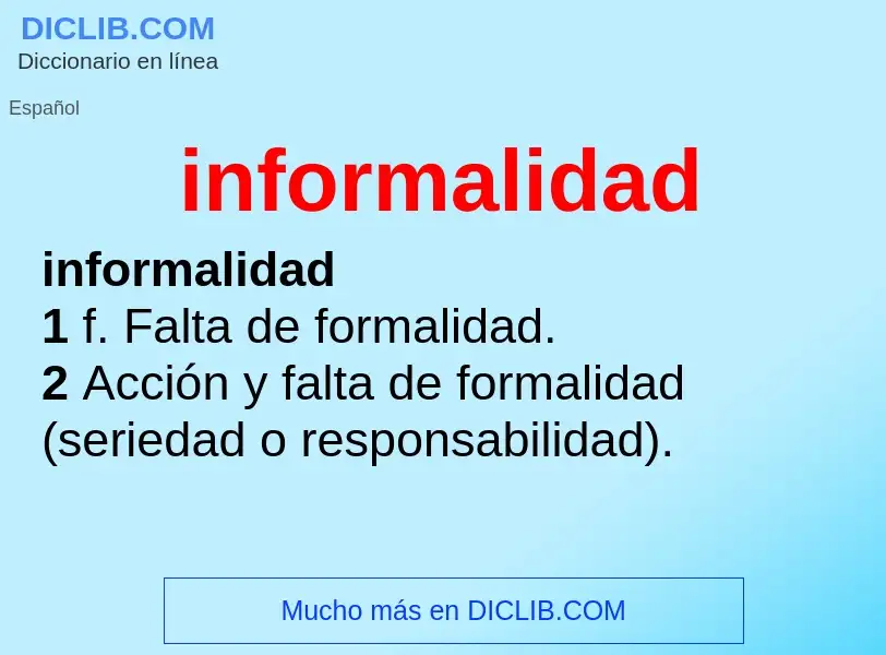 O que é informalidad - definição, significado, conceito