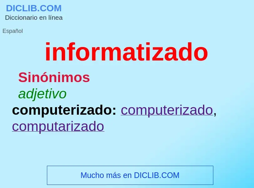 What is informatizado - meaning and definition