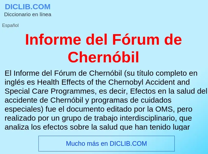 ¿Qué es Informe del Fórum de Chernóbil? - significado y definición