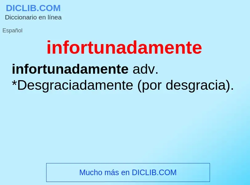 What is infortunadamente - definition