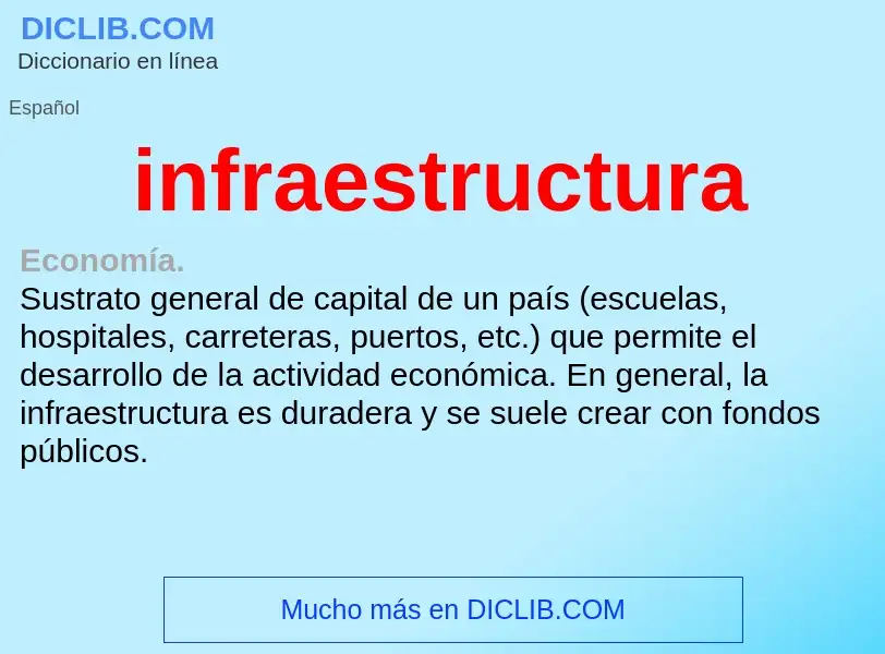 What is infraestructura - meaning and definition