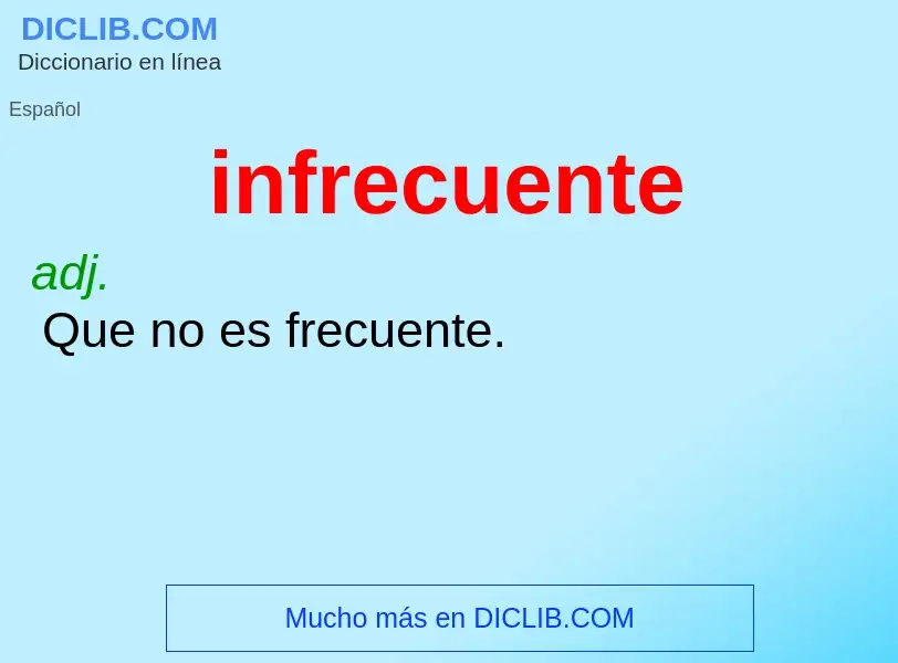 Wat is infrecuente - definition