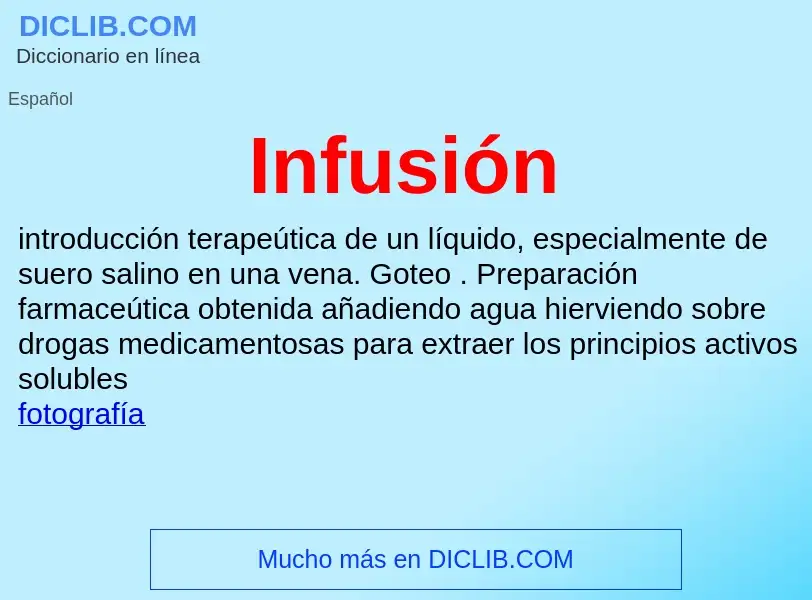 Wat is Infusión - definition