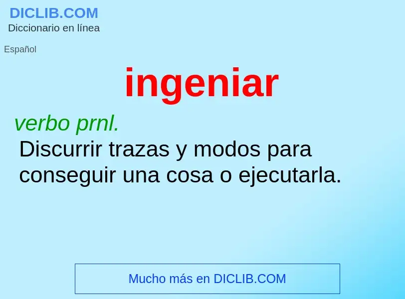 What is ingeniar - meaning and definition