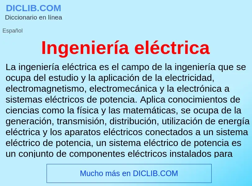 ¿Qué es Ingeniería eléctrica? - significado y definición