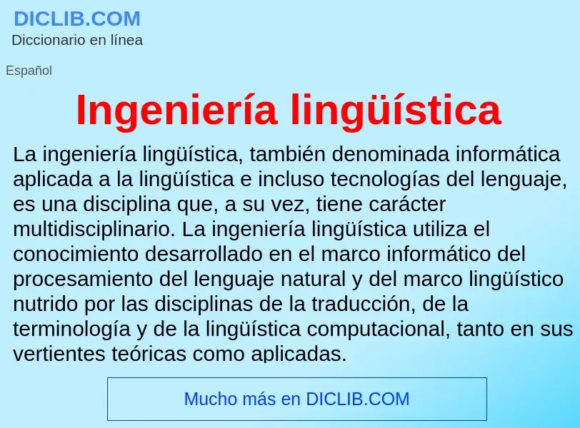 O que é Ingeniería lingüística - definição, significado, conceito