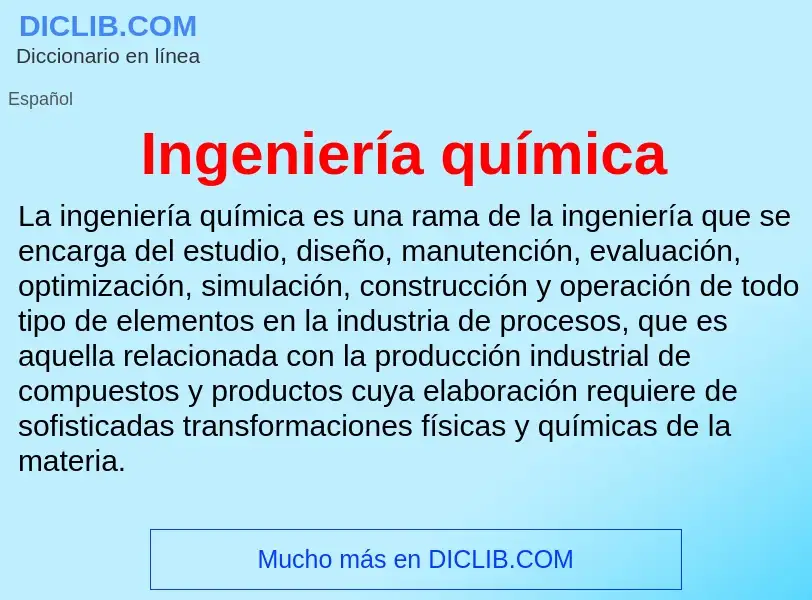 Что такое Ingeniería química - определение