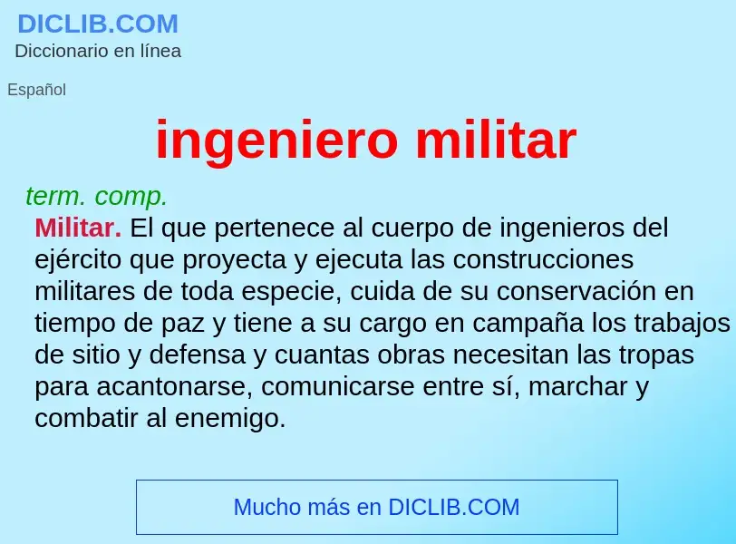 What is ingeniero militar - meaning and definition