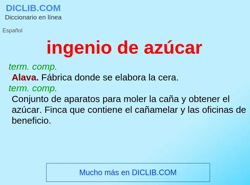 What is ingenio de azúcar - definition