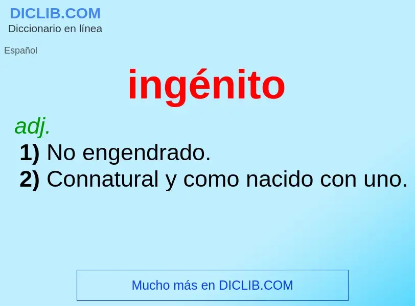 O que é ingénito - definição, significado, conceito