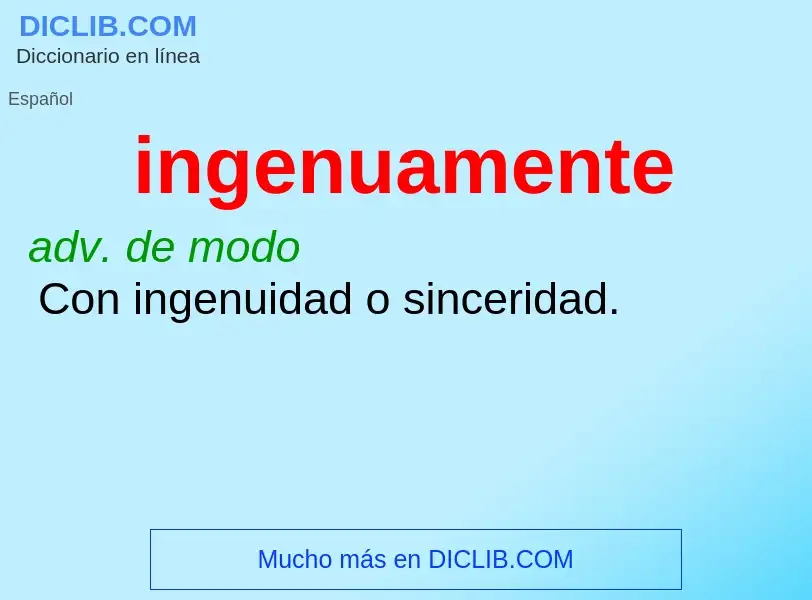 What is ingenuamente - meaning and definition