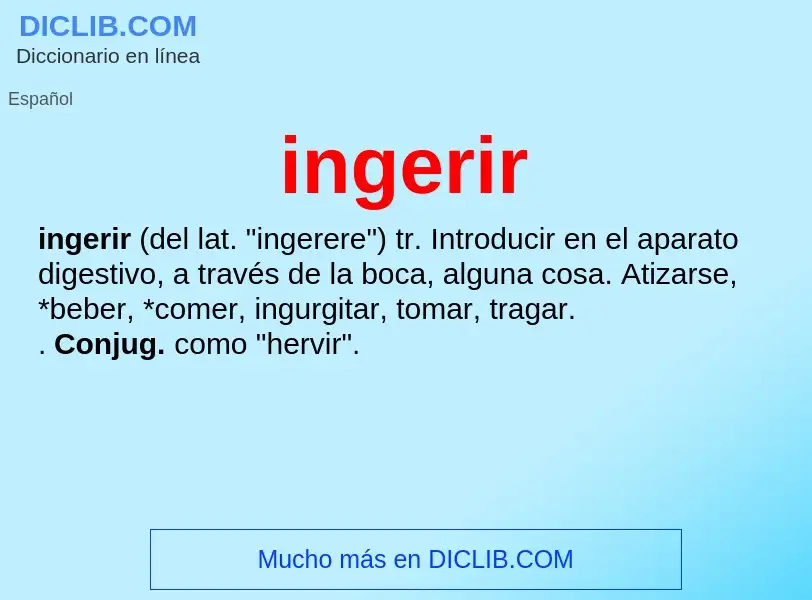 What is ingerir - definition