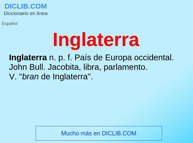 What is Inglaterra - meaning and definition