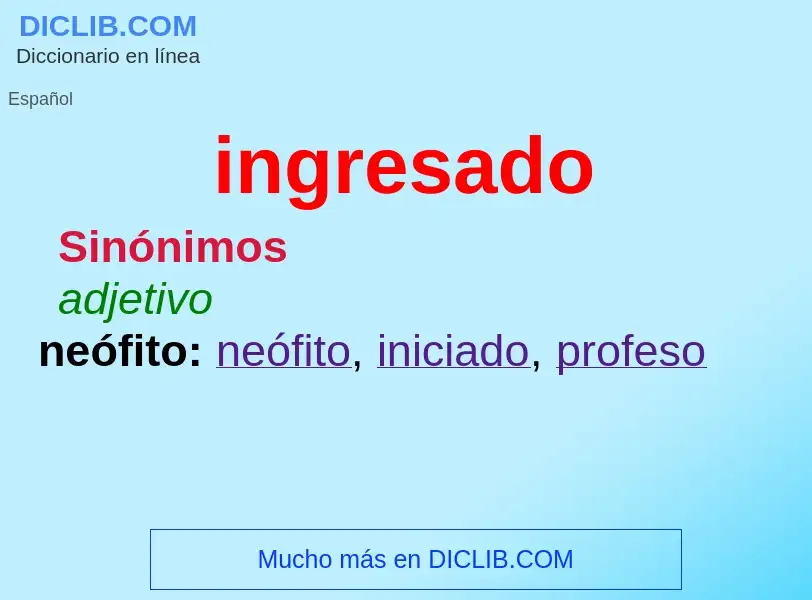 Wat is ingresado - definition