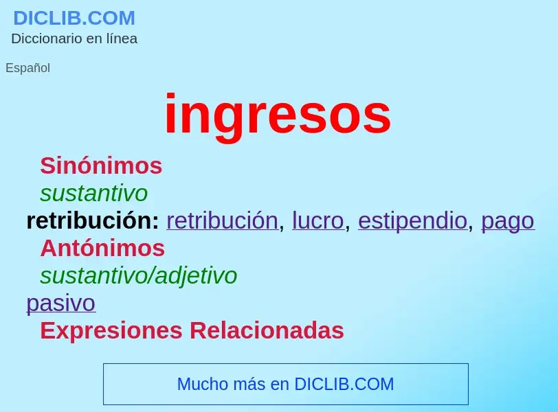 What is ingresos - meaning and definition