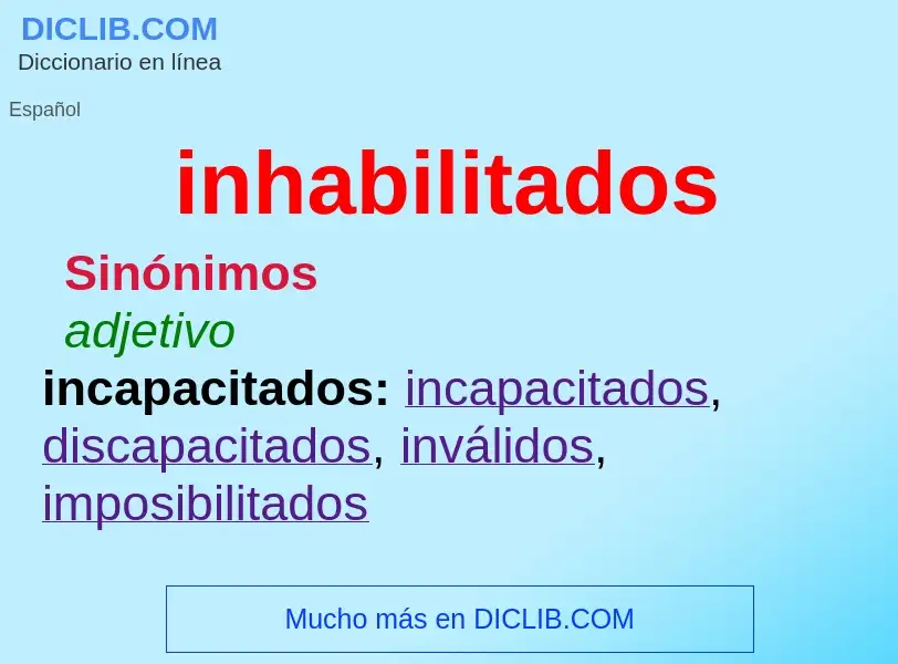 Was ist inhabilitados - Definition