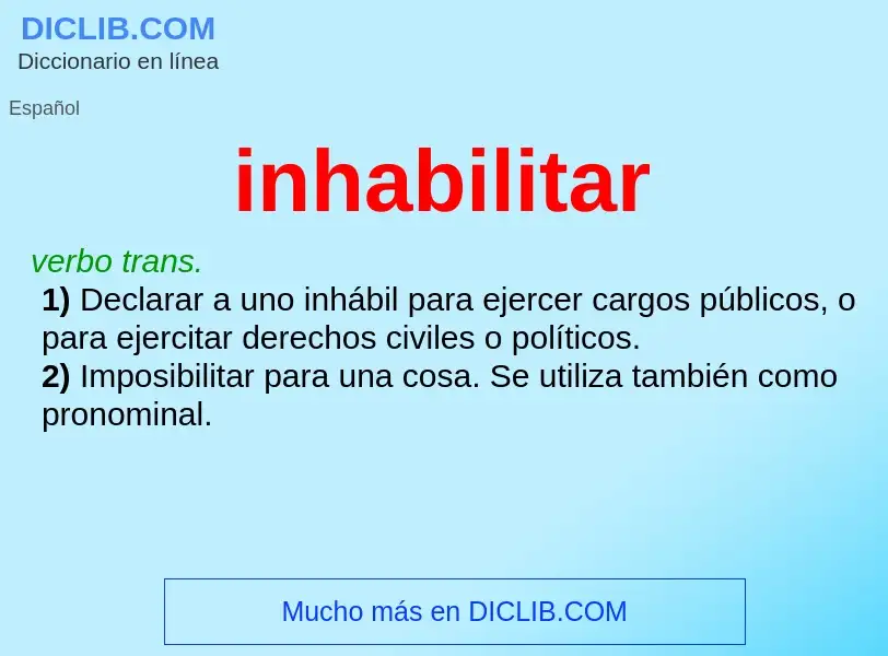 Wat is inhabilitar - definition