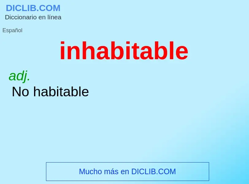 What is inhabitable - meaning and definition