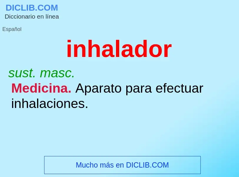 ¿Qué es inhalador? - significado y definición