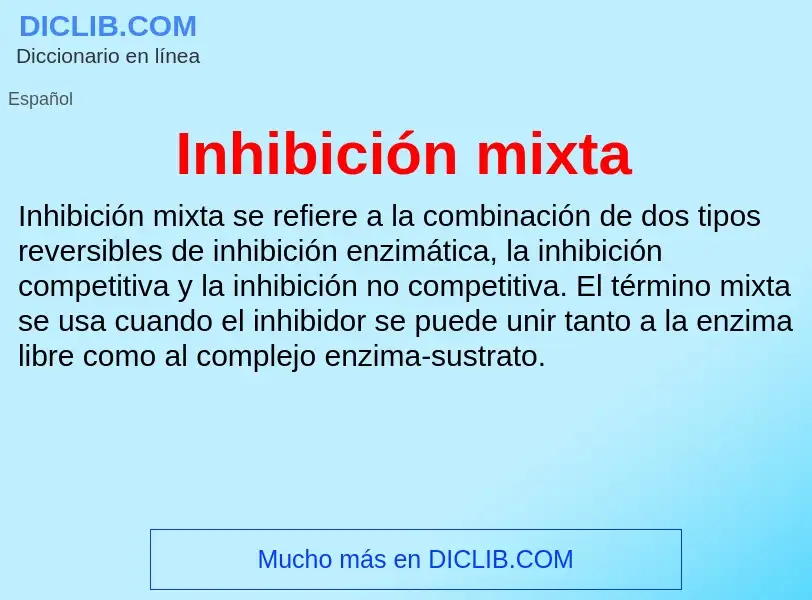 Was ist Inhibición mixta - Definition