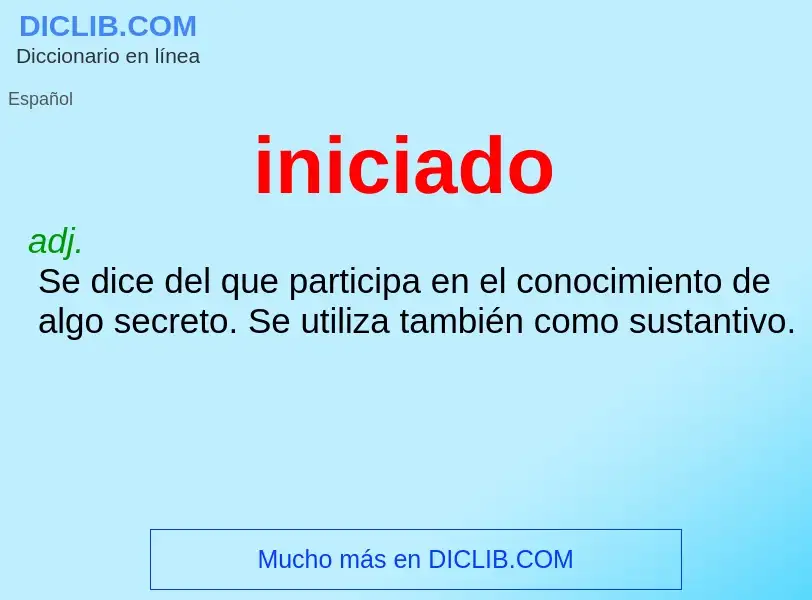 What is iniciado - meaning and definition