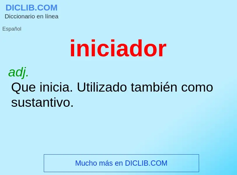 What is iniciador - definition