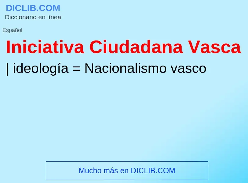 Wat is Iniciativa Ciudadana Vasca - definition