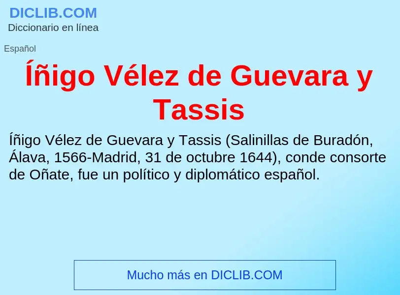 Wat is Íñigo Vélez de Guevara y Tassis - definition