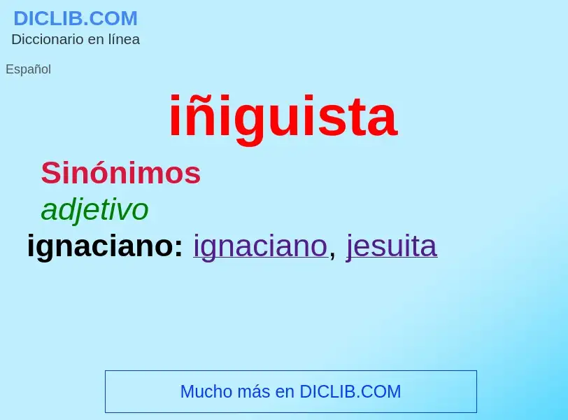 Was ist iñiguista - Definition