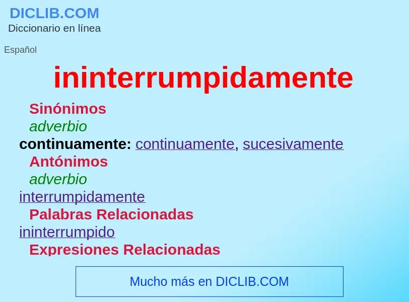 ¿Qué es ininterrumpidamente? - significado y definición