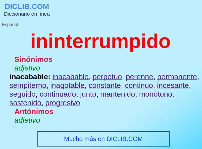 ¿Qué es ininterrumpido? - significado y definición