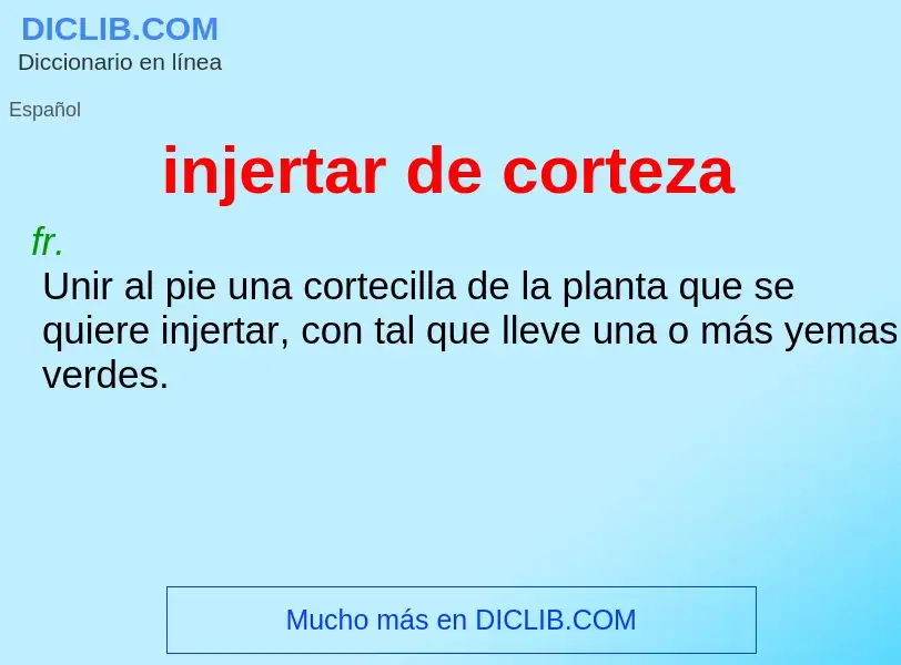 What is injertar de corteza - definition