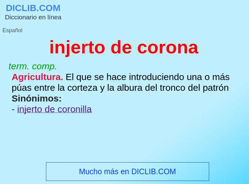 What is injerto de corona - meaning and definition