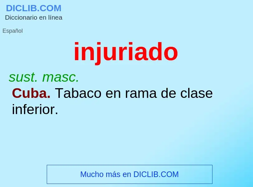 ¿Qué es injuriado? - significado y definición