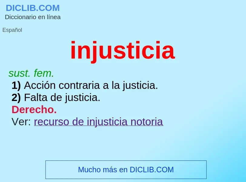 What is injusticia - meaning and definition