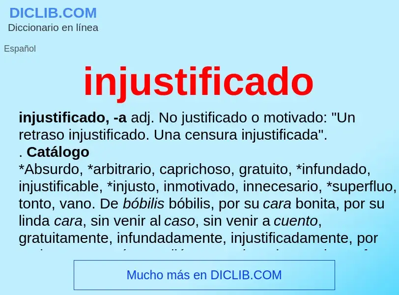 ¿Qué es injustificado? - significado y definición