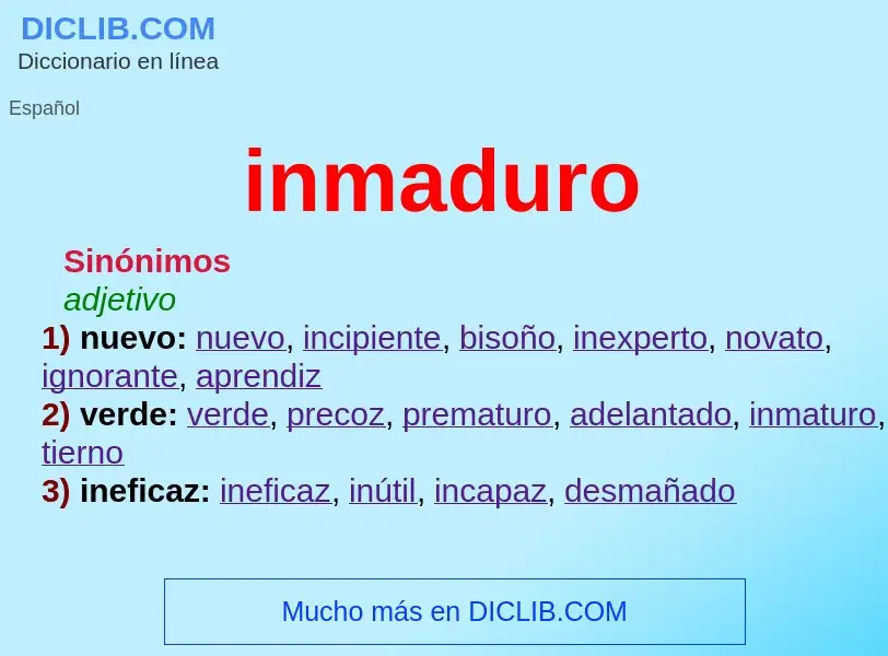 What is inmaduro - definition