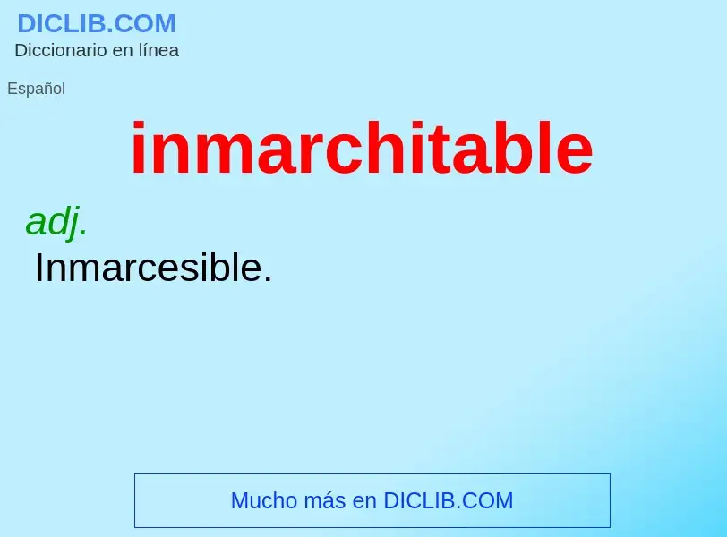 What is inmarchitable - definition