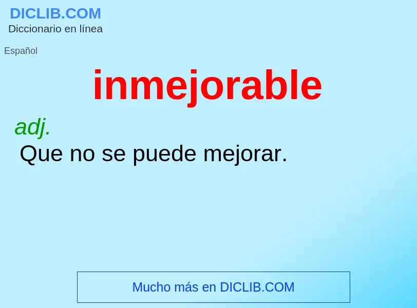 What is inmejorable - definition