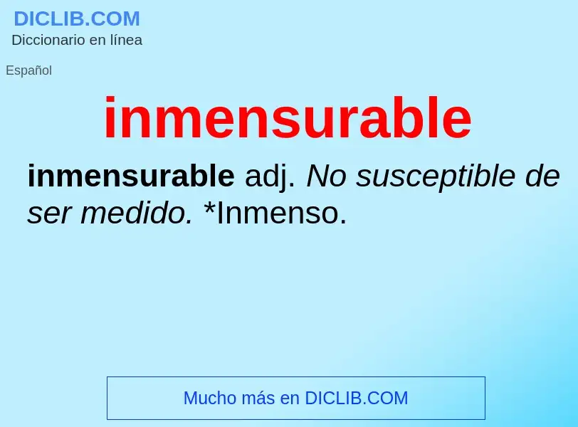 What is inmensurable - definition