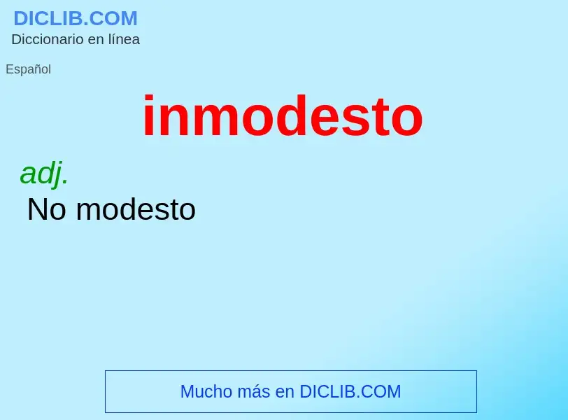 Wat is inmodesto - definition