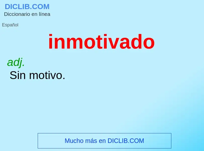 Was ist inmotivado - Definition