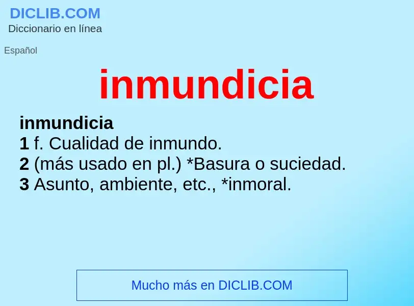 O que é inmundicia - definição, significado, conceito