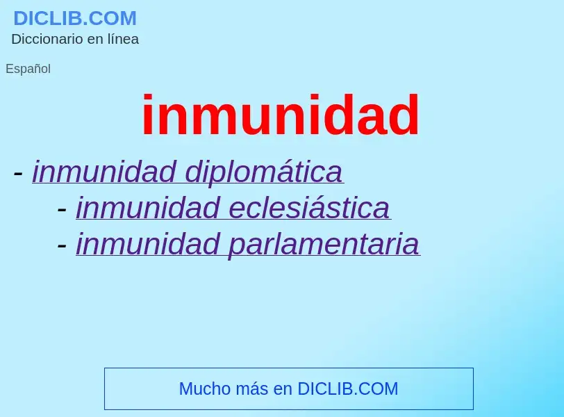 What is inmunidad - meaning and definition