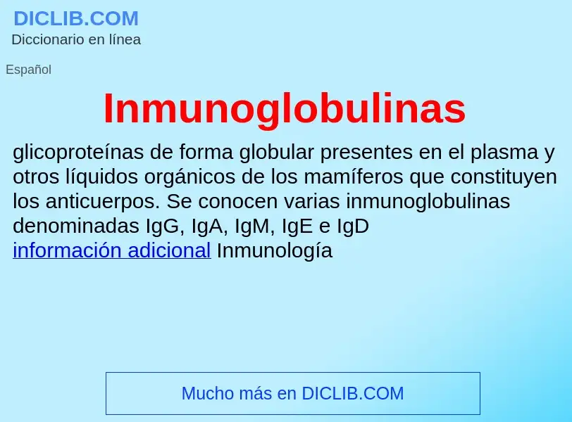 ¿Qué es Inmunoglobulinas? - significado y definición