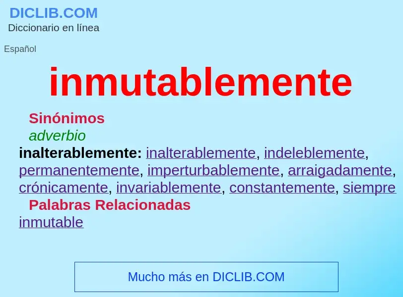 What is inmutablemente - definition